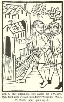 003 Alte Darstellung eines Dorfes mit 2 Bauern. Holzschnitt aus Spiegel menschlicher Behaltnis. Basel, B. Richel. 1476. Hain 14936