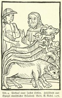 004 Verkauf eines Joches Ochsen. Hozschnitt aus Spiegel menschlicher Behaltnis Basel, B. Richel, 1476