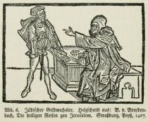 006 Jüdischer Geldwechsler. Holzschnitt aus B. v. Breydenbach, Die heiligen Reisen gen Jerusalem. Straßburg, Pryß, 1487