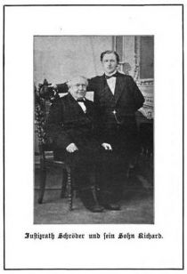 Justizrat Schröder und sein Sohn Richard
