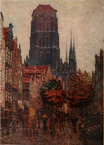 Danzig — Jopen Street and St. Marys Church. Frontispiece Painted by Alfred Scherres. 