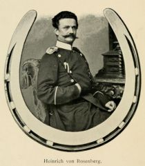 Heinrich von Rosenberg (1833-1900) deutscher General der Kavallerie.