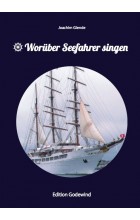 Worüber Seefahrer singen